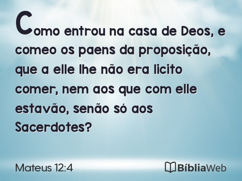 Mateus 12:4 em imagem para compartilhar