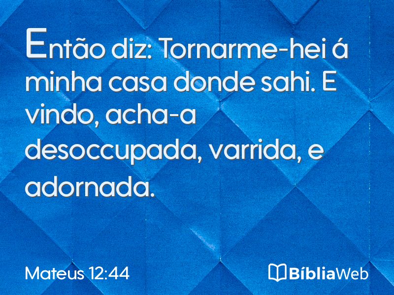 Mateus 12:44 em imagem para compartilhar