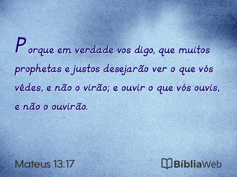 Mateus 13:17 em imagem para compartilhar