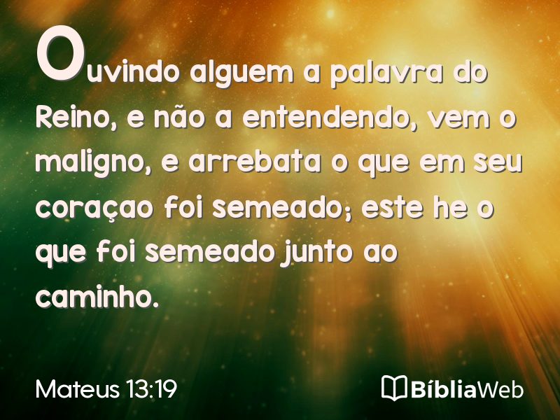 Mateus 13:19 em imagem para compartilhar