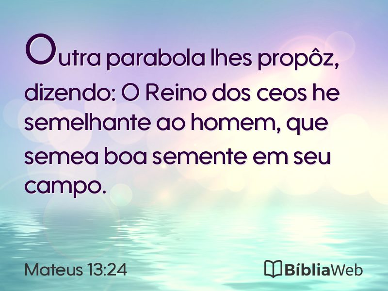 Mateus 13:24 em imagem para compartilhar