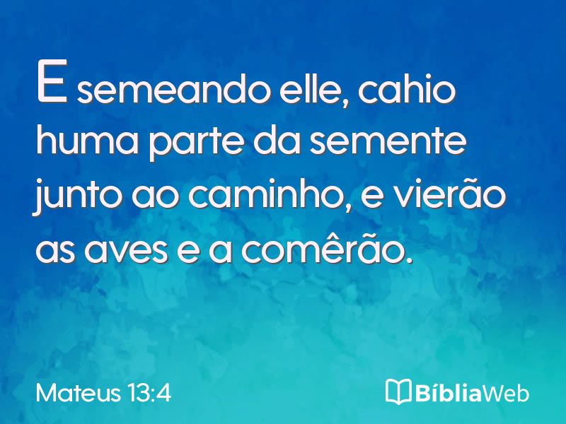 Mateus 13:4 em imagem para compartilhar