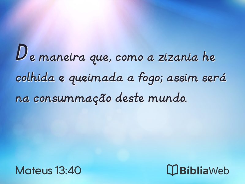 Mateus 13:40 em imagem para compartilhar