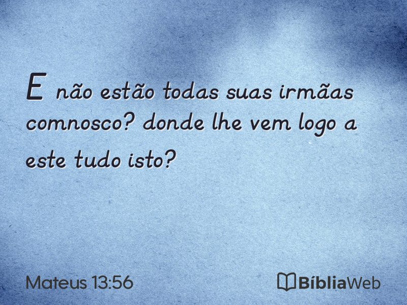 Mateus 13:56 em imagem para compartilhar