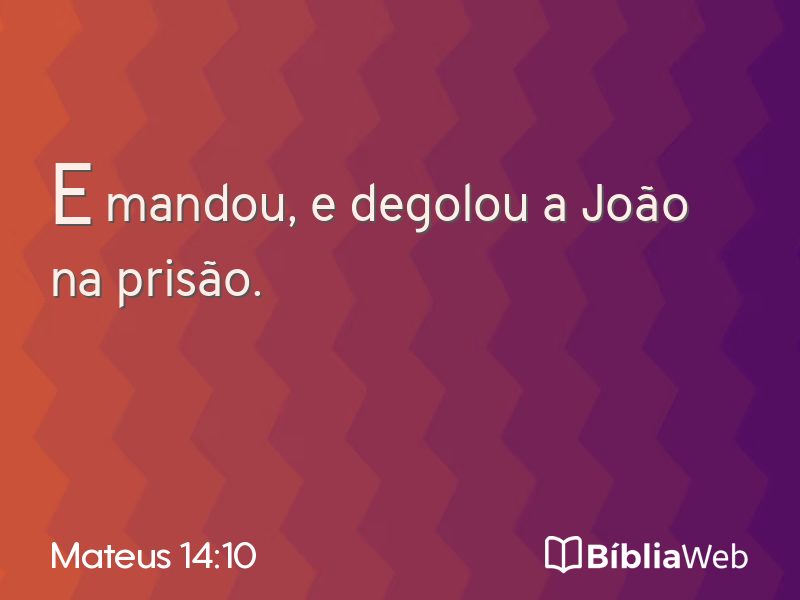 Mateus 14:10 em imagem para compartilhar