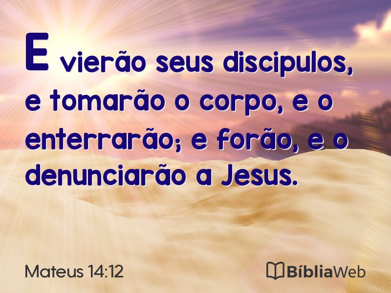 Mateus 14:12 em imagem para compartilhar