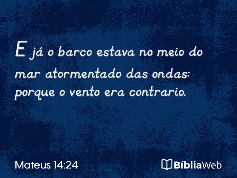 Mateus 14:24 em imagem para compartilhar