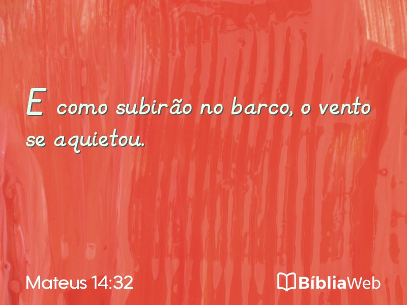 Mateus 14:32 em imagem para compartilhar