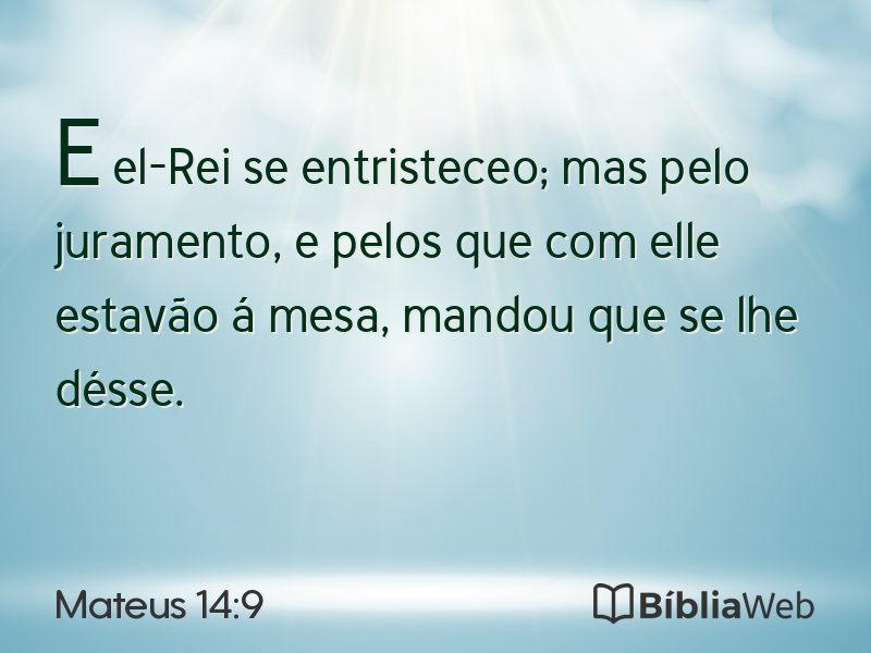 Mateus 14:9 em imagem para compartilhar