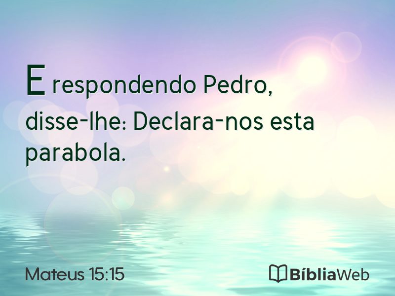 Mateus 15:15 em imagem para compartilhar