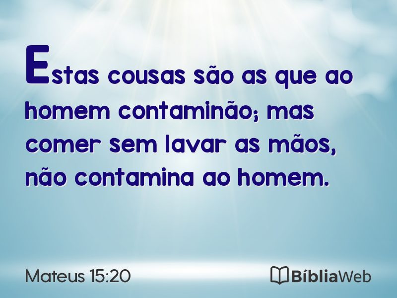 Mateus 15:20 em imagem para compartilhar