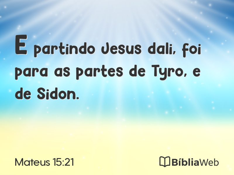 Mateus 15:21 em imagem para compartilhar