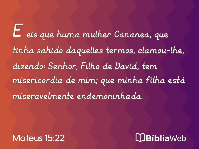 Mateus 15:22 em imagem para compartilhar