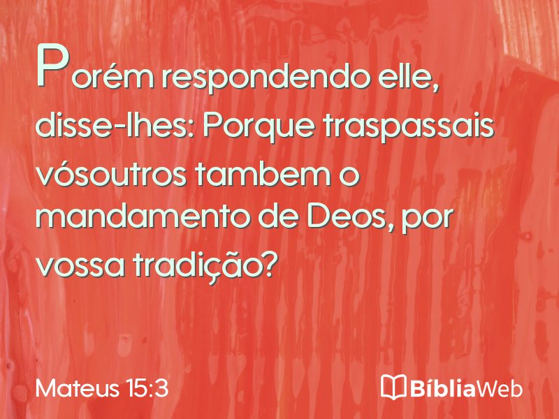 Mateus 15:3 em imagem para compartilhar
