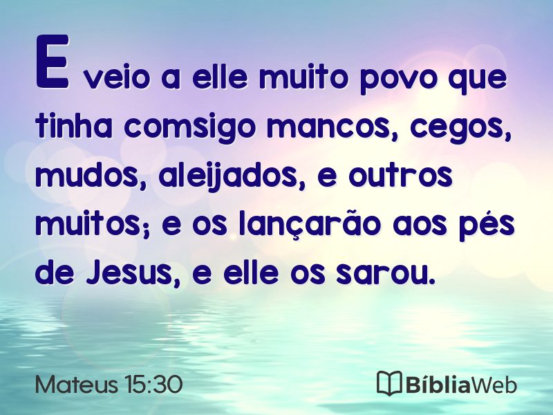 Mateus 15:30 em imagem para compartilhar