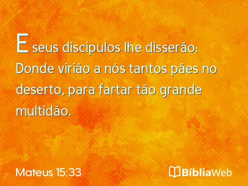 Mateus 15:33 em imagem para compartilhar