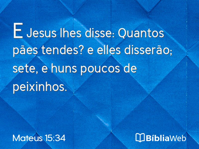 Mateus 15:34 em imagem para compartilhar