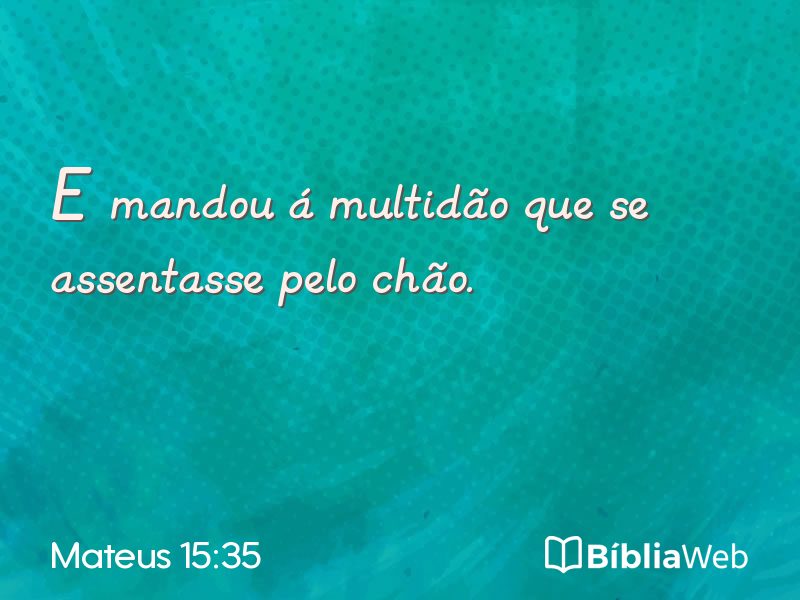 Mateus 15:35 em imagem para compartilhar