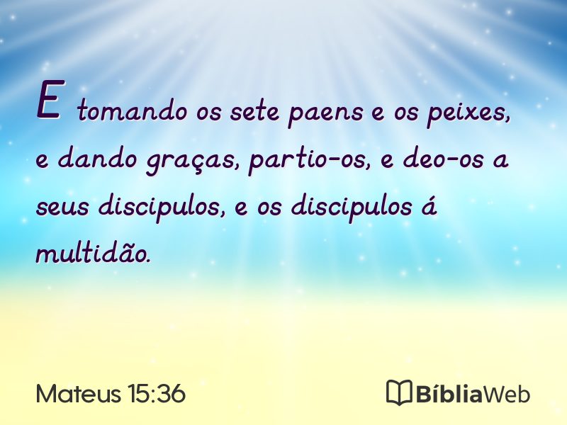 Mateus 15:36 em imagem para compartilhar