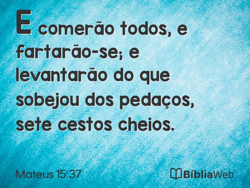 Mateus 15:37 em imagem para compartilhar