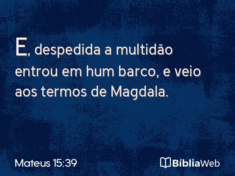 Mateus 15:39 em imagem para compartilhar