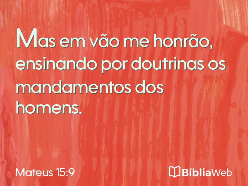 Mateus 15:9 em imagem para compartilhar