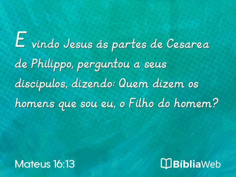 Mateus 16:13 em imagem para compartilhar