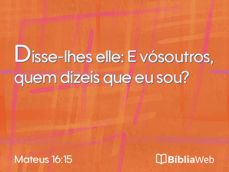 Mateus 16:15 em imagem para compartilhar
