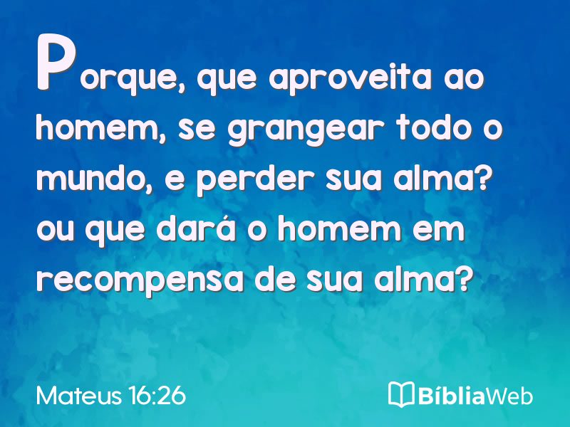 Mateus 16:26 em imagem para compartilhar