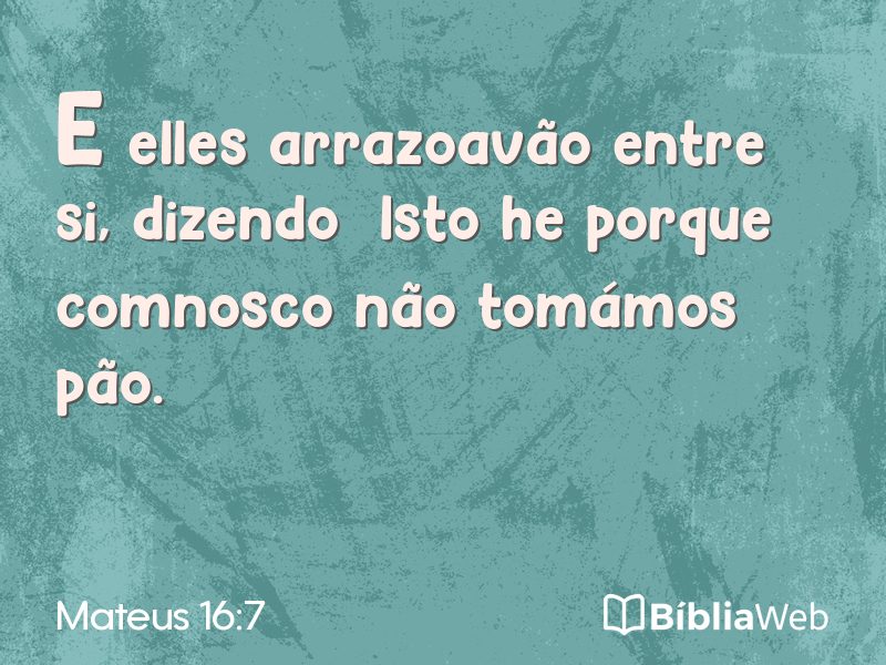 Mateus 16:7 em imagem para compartilhar