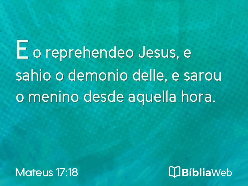 Mateus 17:18 em imagem para compartilhar