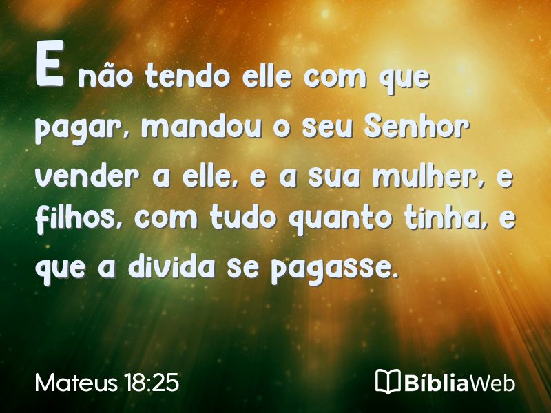 Mateus 18:25 em imagem para compartilhar
