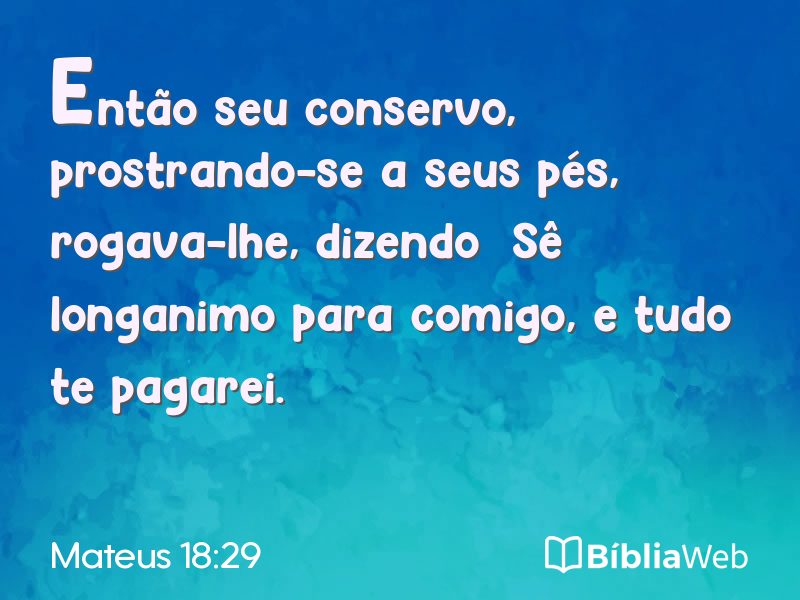 Mateus 18:29 em imagem para compartilhar