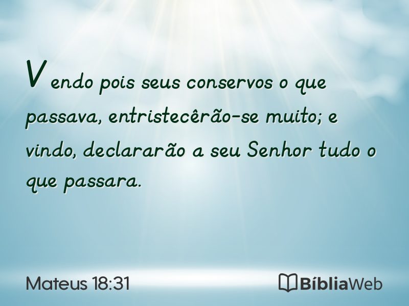 Mateus 18:31 em imagem para compartilhar
