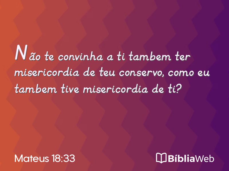 Mateus 18:33 em imagem para compartilhar
