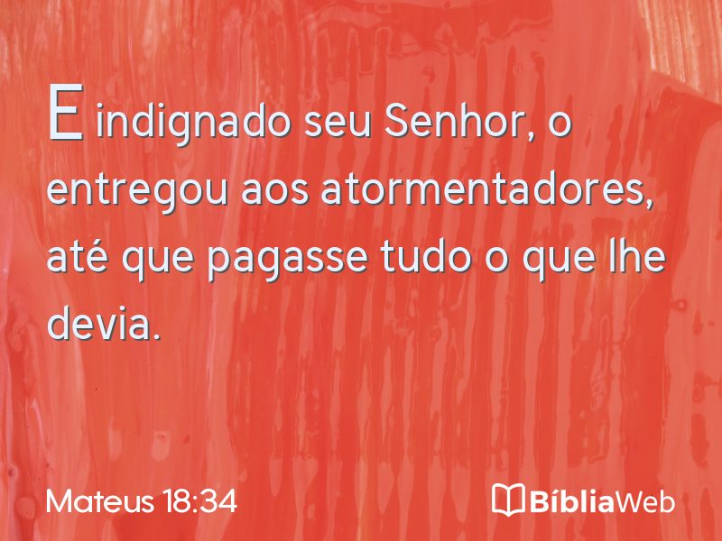 Mateus 18:34 em imagem para compartilhar