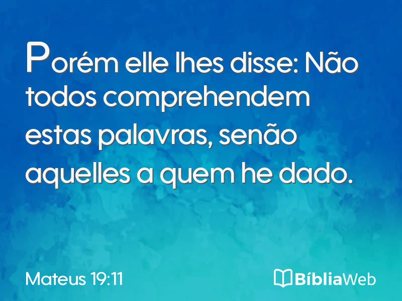 Mateus 19:11 em imagem para compartilhar