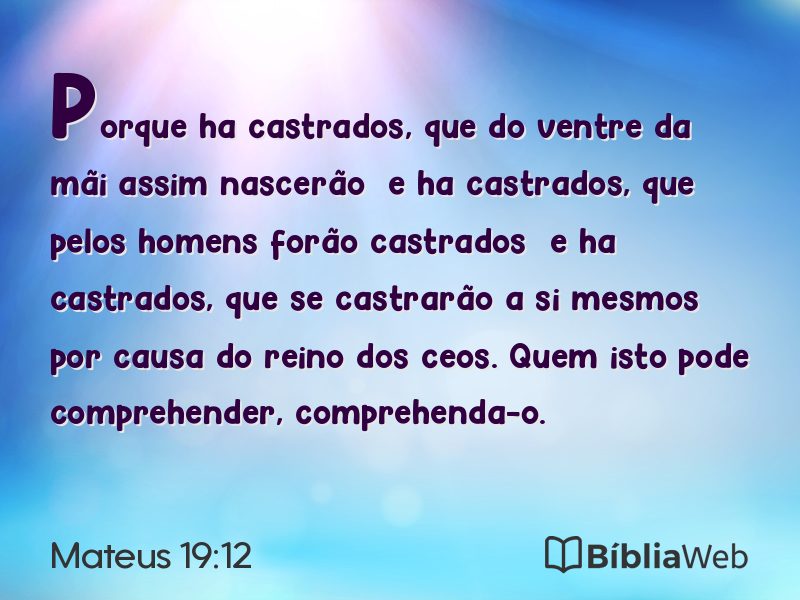 Mateus 19:12 em imagem para compartilhar