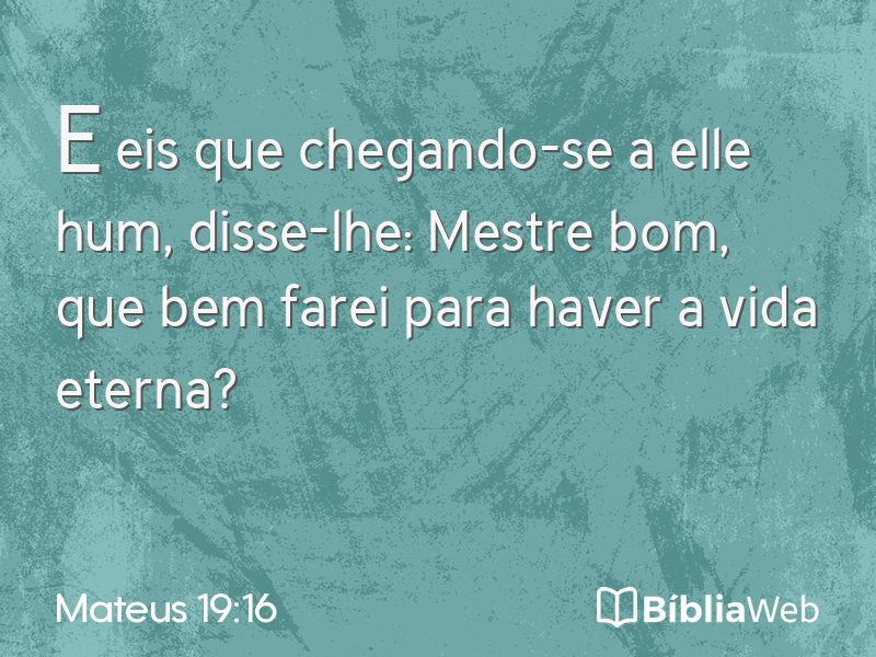 Mateus 19:16 em imagem para compartilhar
