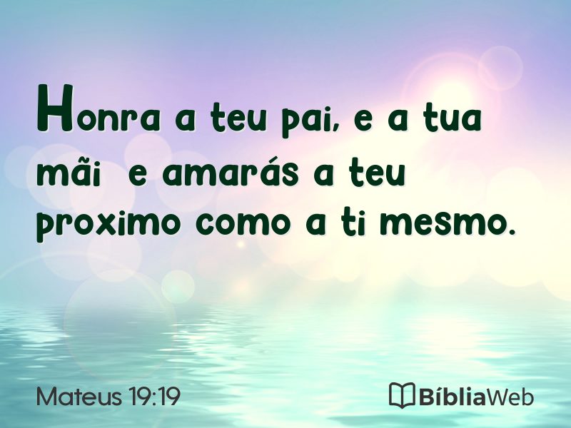 Mateus 19:19 em imagem para compartilhar