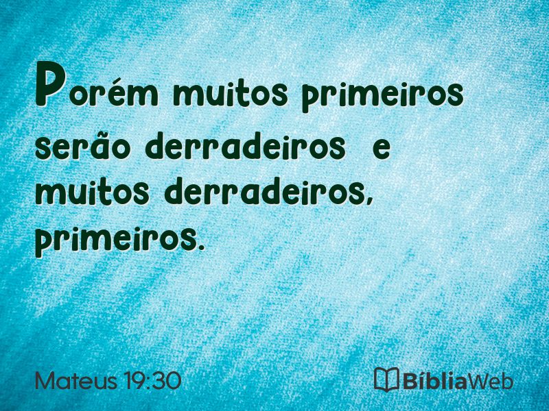 Mateus 19:30 em imagem para compartilhar