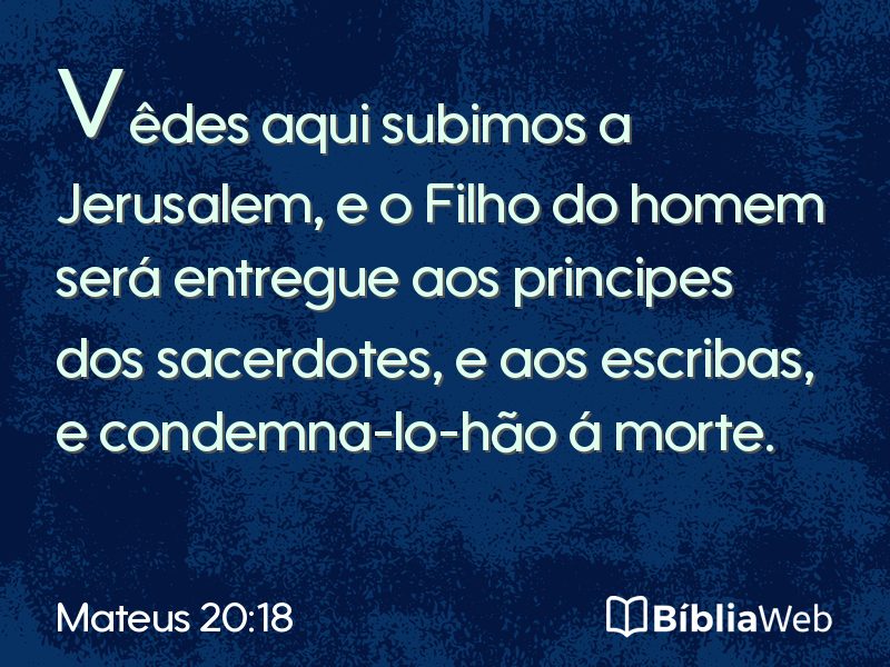 Mateus 20:18 em imagem para compartilhar