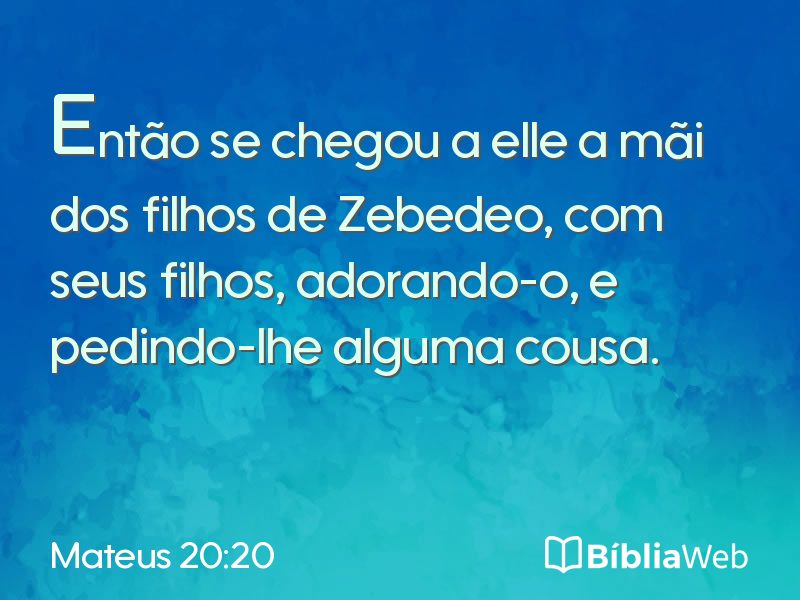 Mateus 20:20 em imagem para compartilhar