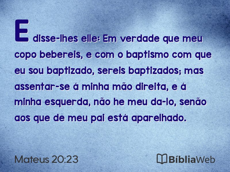 Mateus 20:23 em imagem para compartilhar