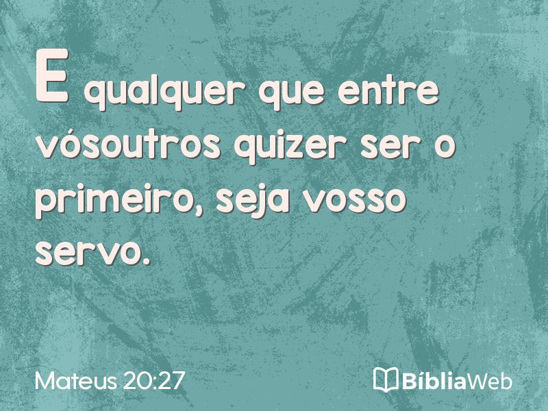 Mateus 20:27 em imagem para compartilhar