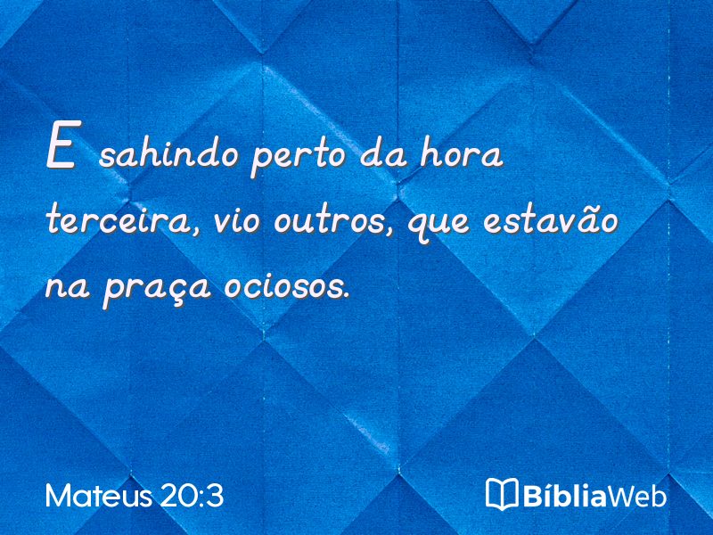 Mateus 20:3 em imagem para compartilhar