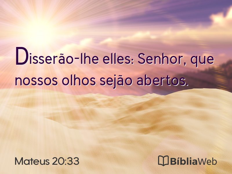 Mateus 20:33 em imagem para compartilhar