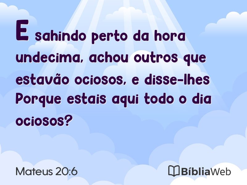Mateus 20:6 em imagem para compartilhar