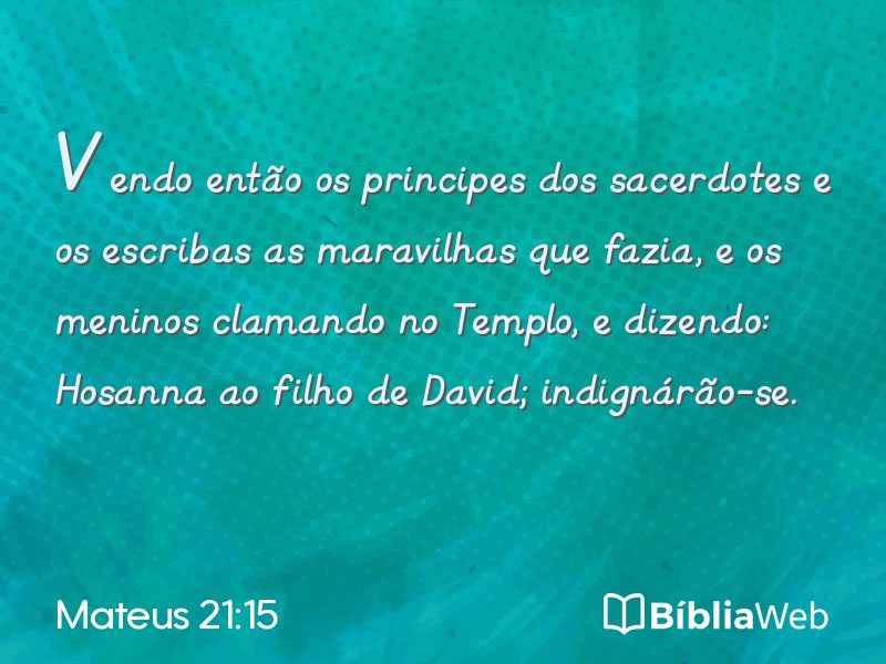Mateus 21:15 em imagem para compartilhar