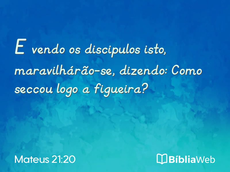Mateus 21:20 em imagem para compartilhar